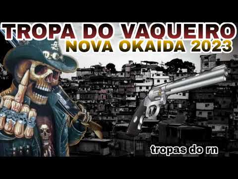 TROPA DO VAQUEIRO NOVA OKAIDA 2023