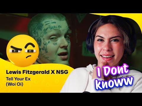 Reaction ▷ Lewis Fitzgerald X NSG - Tell Your Ex (Woi Oi)