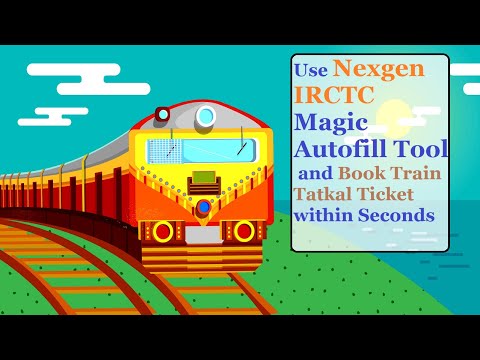 Nexgen IRCTC Tatkal Ticket Autofill Tool Free Download Nexgen IRCTC Tatkal Ticket Autofill Tool Free Download