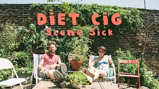 Diet Cig "Scene Sick" / Out Of Town Films
