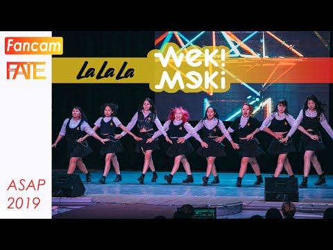 [FATE] FANCAM Weki Meki - La La La dance cover | ASAP 2019