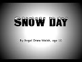 Snow Day By Angel