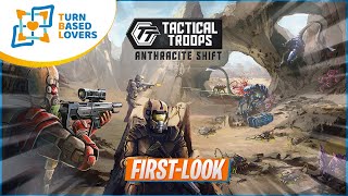 Tactical Troops Anthracite Shift | Gameplay First Look