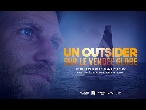 CANAL+DOCS — UN OUTSIDER SUR LE VENDÉE GLOBE (BANDE ANNONCE )