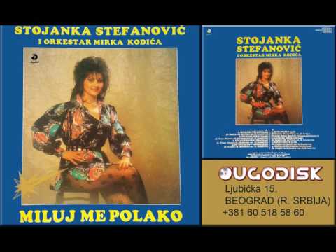 Stojanka Stefanovic - Gde su noci gde su dani - (Audio 1986)