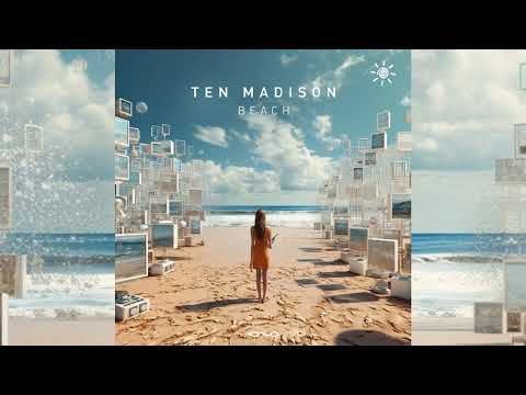 Ten Madison - Beach [Full EP]