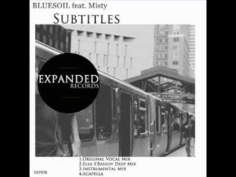 Bluesoil feat Misty - Subtitles (Original Vocal Mix)