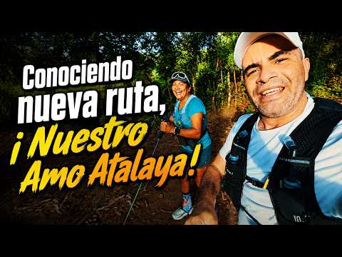 Conociendo nueva ruta ¡Nuestro Amo Atalaya!