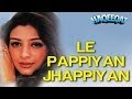 Le Pappiyan Jhappiyan Haqeeqat Ajay Devgn Tabu Alka Yagnik Kumar Sanu