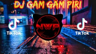 Download lagu DJ GAM GAM PIRI REMIX TIK TOK VIRAL 2021 FULL BASS mp3 Download lagu DJ GAM GAM PIRI REMIX TIK TOK VIRAL 2021 FULL BASS mp3