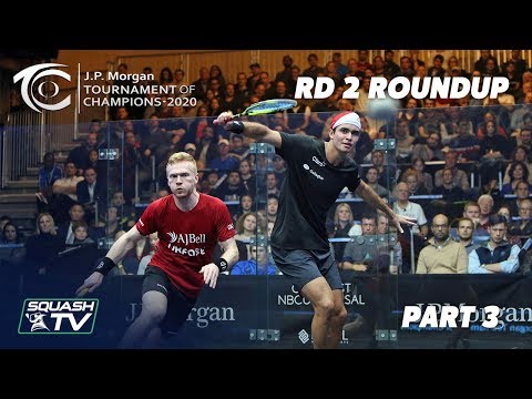 Squash: J.P. Morgan Tournament of Champions 2020 - Men's Rd 2 Roundup [Pt.3]