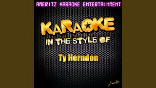 It Must Be Love (In the Style of Ty Herndon) (Karaoke Version)