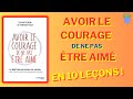 💔 AVOIR LE COURAGE DE NE PAS ETRE AIMÉ de I.Kishimi & K.Fumitake | Résumé en 10 Leçons !