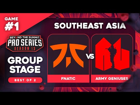 Fnatic vs Army Geniuses Game 1 - BTS Pro Series 13 SEA: Groups w/ Ares & Danog