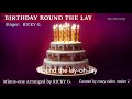 Birthday Round The Lay Arranged By RICKY GACUTNO