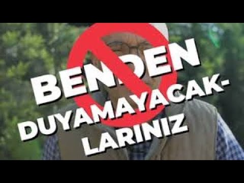 Benden Duyamayacaklarınız