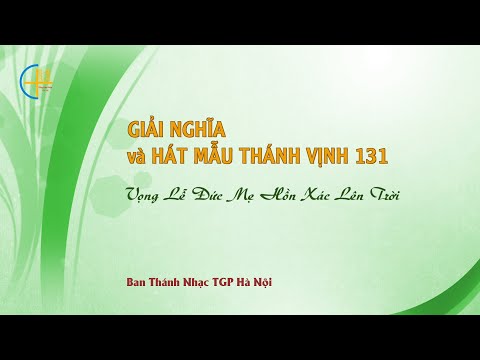 Thể hiện bởi Ban Thánh nhạc TGP Hà Nội