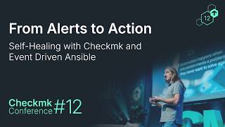 Checkmk Conference #12: Self-Healing Monitoring with Checkmk