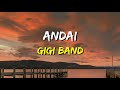 GIGI - Andai (Lirik)