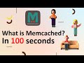 In 100 Seconds What Is Memcached Lightning Fast Data Caching Unveiled