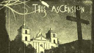 This Ascension -  I&#39;ll Met By Moonlight