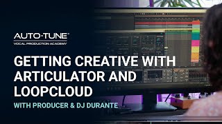 Video thumbnail for Durante on Auto-Tune Unlimited, Articulator and Loopcloud by Auto-Tune® / Antares Audio Technologies