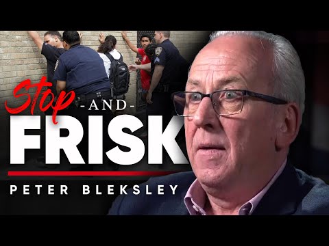 STOP AND FRISK：なぜこの取り締まりの手法は、行動に移す前に正当化される必要があるのか - ピーター・ブレクスリー (STOP AND FRISK: Why This Policing Technique Needs To Be Justified Before Acting On - Peter Bleksley)