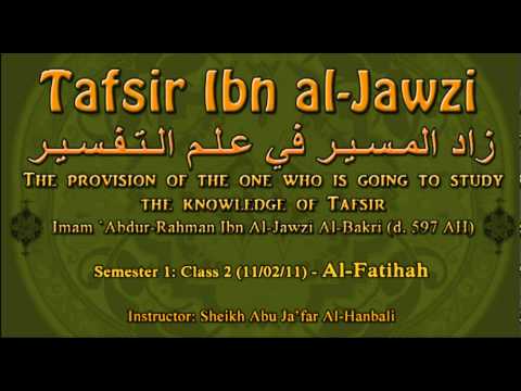Part 9/9 - Tafsir Ibn Al-Jawzi - [Semester 1: Class 2] - Al-Fatihah
