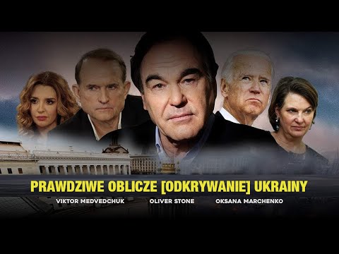 Film „Prawdziwe oblicze [odkrywanie] Ukrainy" [2019] – Oliver Stone [napisy PL]