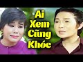 Ai Xem Cũng Khóc Thương Vũ Linh Tài Linh Tuồng Cải Lương Vũ Linh Tài Linh Hay Nhất