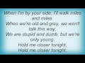 Hefner - Hold Me Closer Lyrics