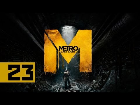 Metro: Last Light - Walkthrough - Part 23 - Bad Ending