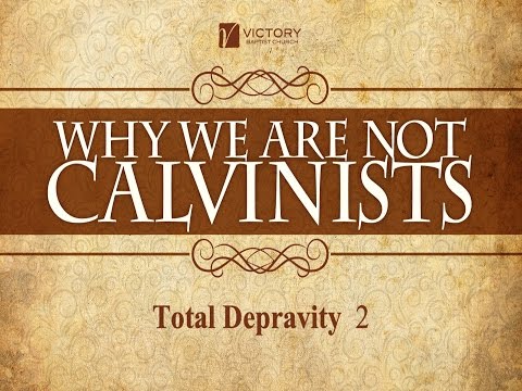 Total Depravity (2)