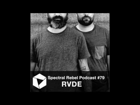 Spectral Rebel Podcast #79: RVDE