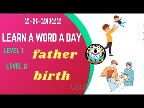 Learn a word a day, Words - father & birth