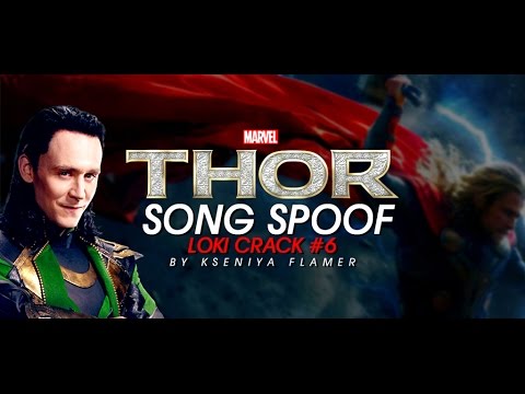 Loki Crack #6 || Thor song spoof