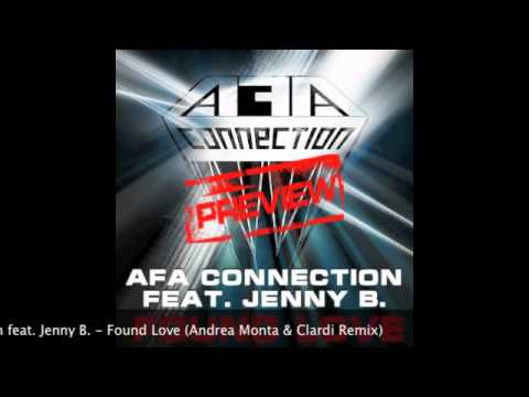 AFA Connection feat. Jenny B. - Found Love (Andrea Monta & Clardi Remix) [HQ PREVIEW]