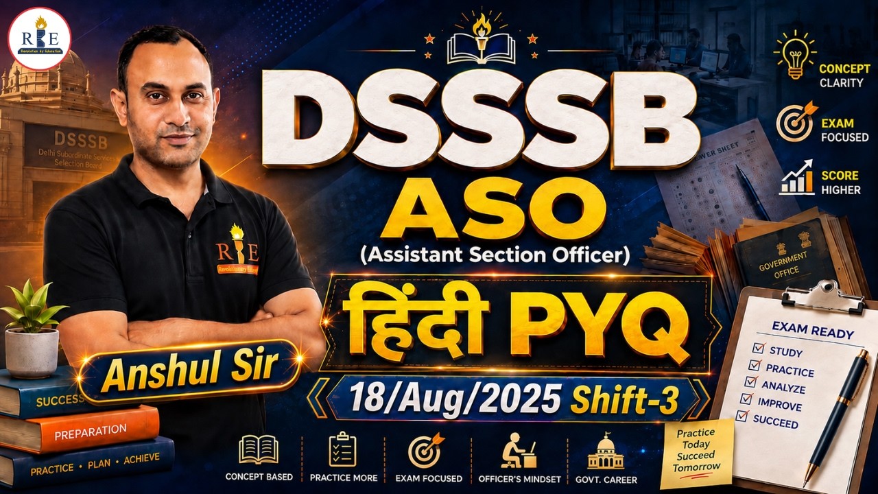 🔥 DSSSB ASO / DASS Grade-II Hindi PYQs | Class-3 | समझें Exam Pattern | Anshul Sir