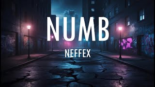 Download lagu NEFFEX - Numb (Lyrics) mp3