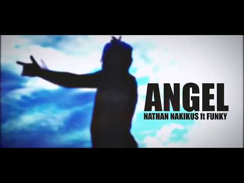 Angel - Nathan Nakikus feat. Funky (Official Music Video)