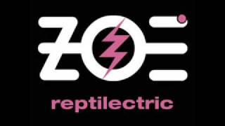 Reptilectric zoe