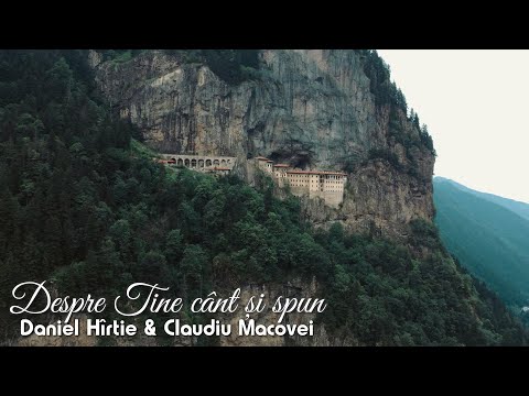 Daniel Hîrtie & Claudiu Macovei - Despre Tine cânt și spun