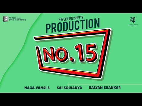 Production No 15 Announcement - Naveen Polishetty | Kalyan Shankar | 