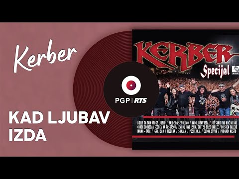 Kad Ljubav Izda - Kerber