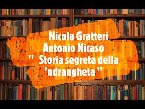 Nicola Gratteri ''Storia segreta della 'ndrangheta''