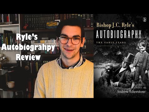 Bishop J. C. Ryle's Autobiography Review
