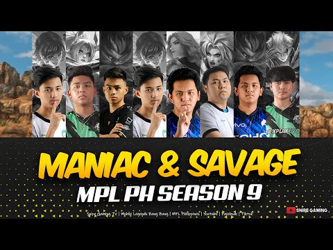 EVERY MANIAC AND SAVAGE DURING MPL-PH S9