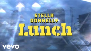 Stella Donnelly - Lunch video