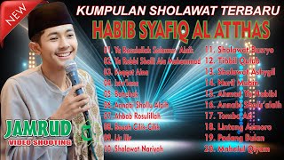 Download lagu KUMPULAN SHOLAWAT TERBARU HABIB SYAFIQ AL ATTHAS mp3