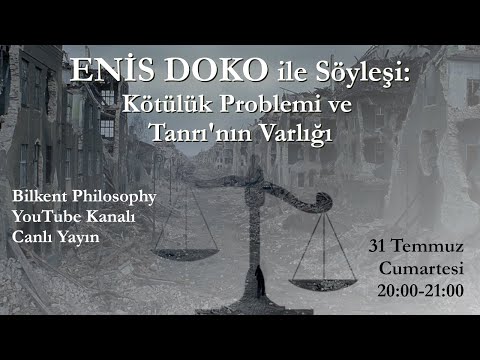 Enis Doko ile Söyleşi: Kötülük Problemi